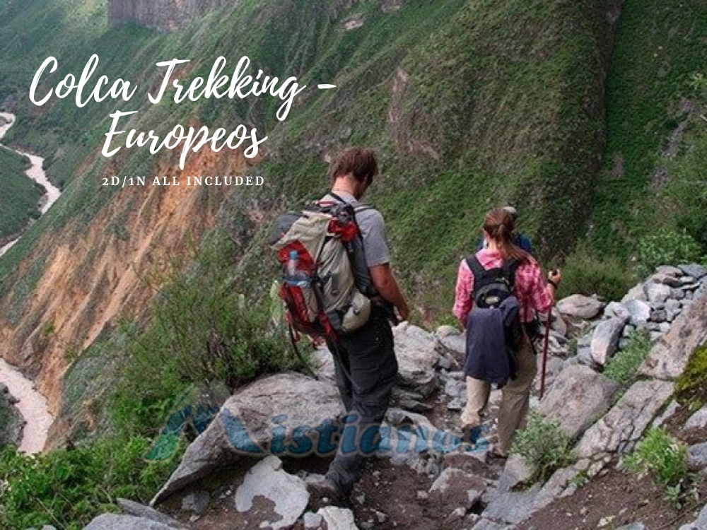 Colca Trekking 2D/1N - Europeos (All included)